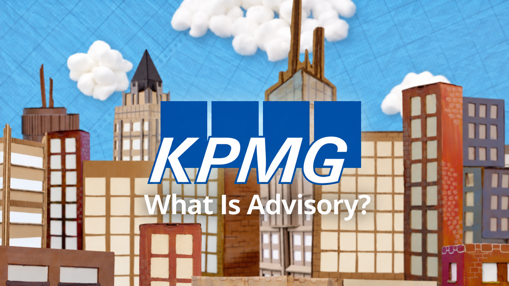 KPMG — What Is Advisory? thumbnail